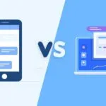 Mobile App Vs Web Apps